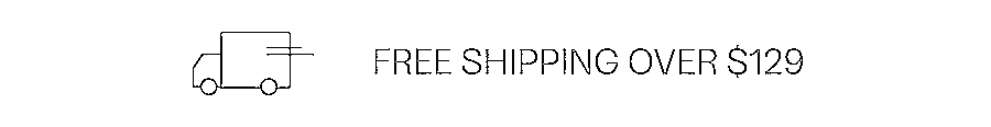 Free shipping over $129
